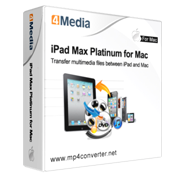 4Media iPad Max Platinum for Mac