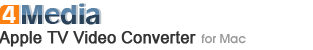 4Media Apple TV Video Converter for Mac